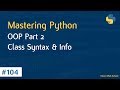 تعلم لغة Python درس 104 ال OOP الجزء 2 ال Syntax الخاص بال Class ومعلومات مهمة 