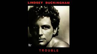 Antena 1 - Lindsey Buckingham - Trouble - Letra e Tradução 