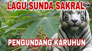 KIDUNG SUNDA PALING SAKRAL PENGUNDANG KARUHUN - LAGU SUNDA BUHUN