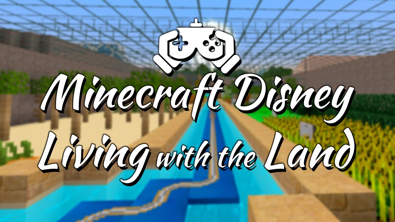 Minecraft Disney World - Living with the Land rob playstation access twitter