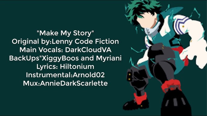 Darkcloud Sings My Hero Academia Op 5 Make My Story Feat Myriani And Xiggy Boos Youtube