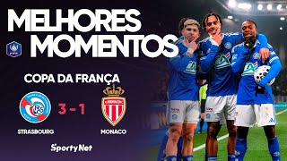 STRASBOURG ELIMINA O MONACO E AVANÇA ÀS QUARTAS DA COPA DA FRANÇA! – Melhores Momentos