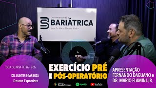 Atividade Física no Pré e Pós-Operatório: Com o Dr. Gunter Sgarboza