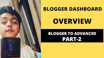 Blogger SEO Settings and Dashboard Overview. A Complete beginner guide