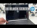 HP Laptop : How to Fix Black Screen Problems