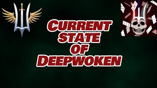 The Current State of - Deepwoken
