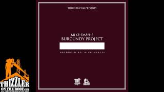 Mike-Dash-E ft. iamsu! - Takin Mine (prod. Nick Maples) [Thizzler.com Exclusive]
