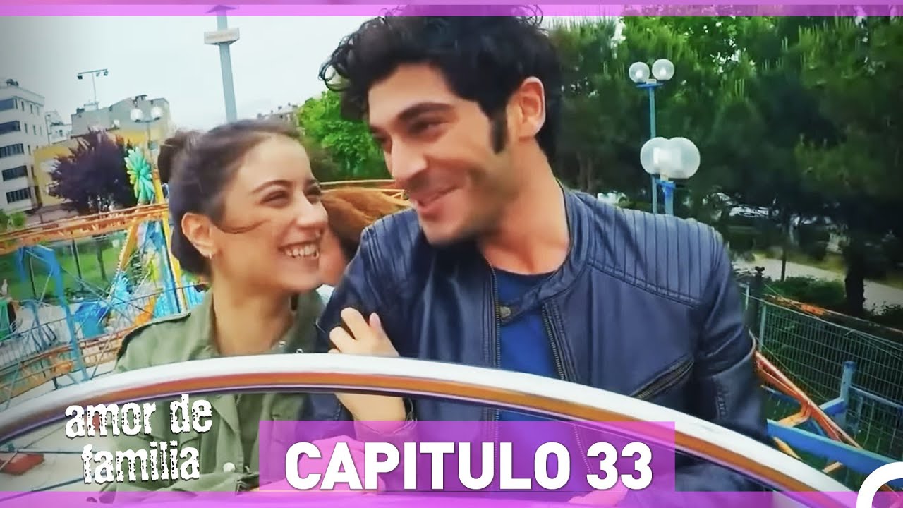 Amor De Familia - Capítulo 33 (Español Doblado) HD