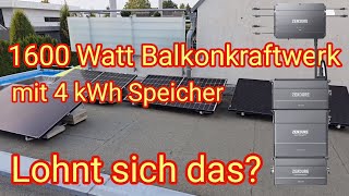 1600 Watt Balkonkraftwerk mit 4 kWh Speicher - Lohnt/Rechnet sich das? Zendure SolarFlow