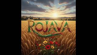 Rojavaya Min - Serhed Hêvî