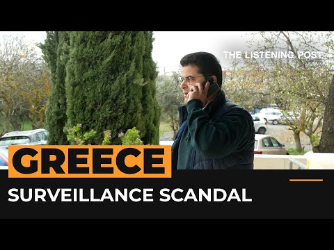 Greece’s spyware scandal | The Listening Post