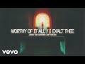 Worthy Of It All I Exalt Thee Jeremy And Adrienne Camp Version Audio