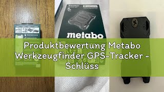 Produktbewertung Metabo Werkzeugfinder GPS-Tracker - Schlüsselfinder &amp; Gegenstandsfinder für iOS, pr
