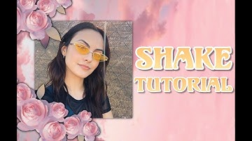 Shake Tutorial | CCP