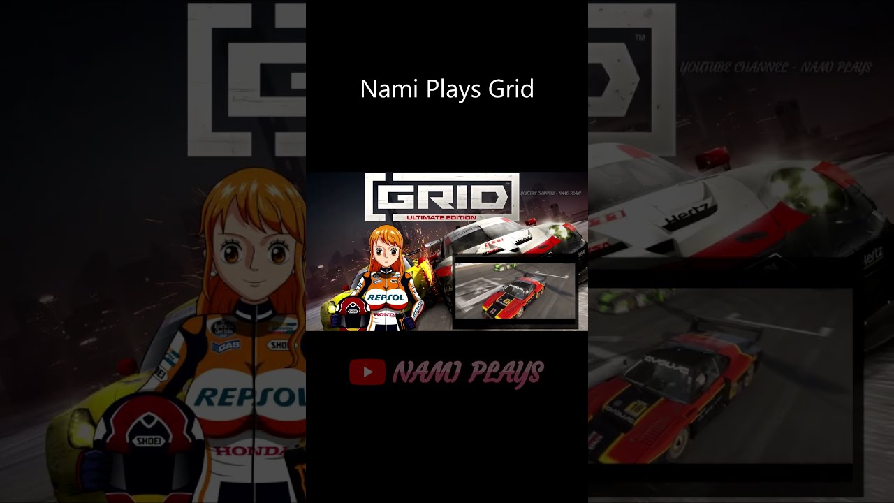 Nami Plays Grid