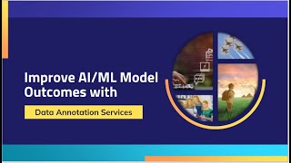 Improve AI ML Model Outcomes with Data Annotation Services