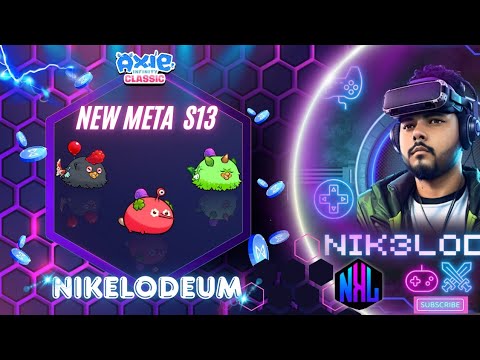 Sera Meta en La S13 ? #axie #axieinfinity #gaming #gameplay - YouTube