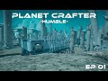 Crashing Down and Starting the Process - The Planet Crafter Humble DLC - Episode 01