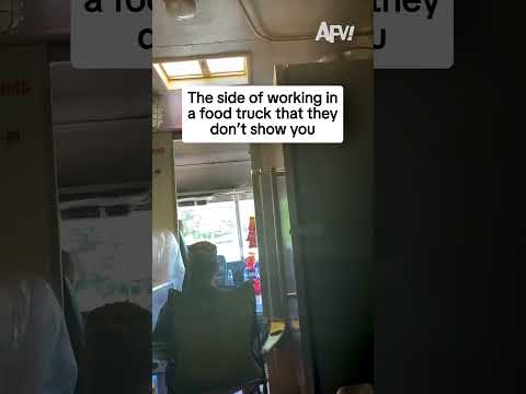 The side of working in a food truck that they don't show you