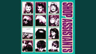 Video thumbnail of "Shop Assistants - Somewhere in China"