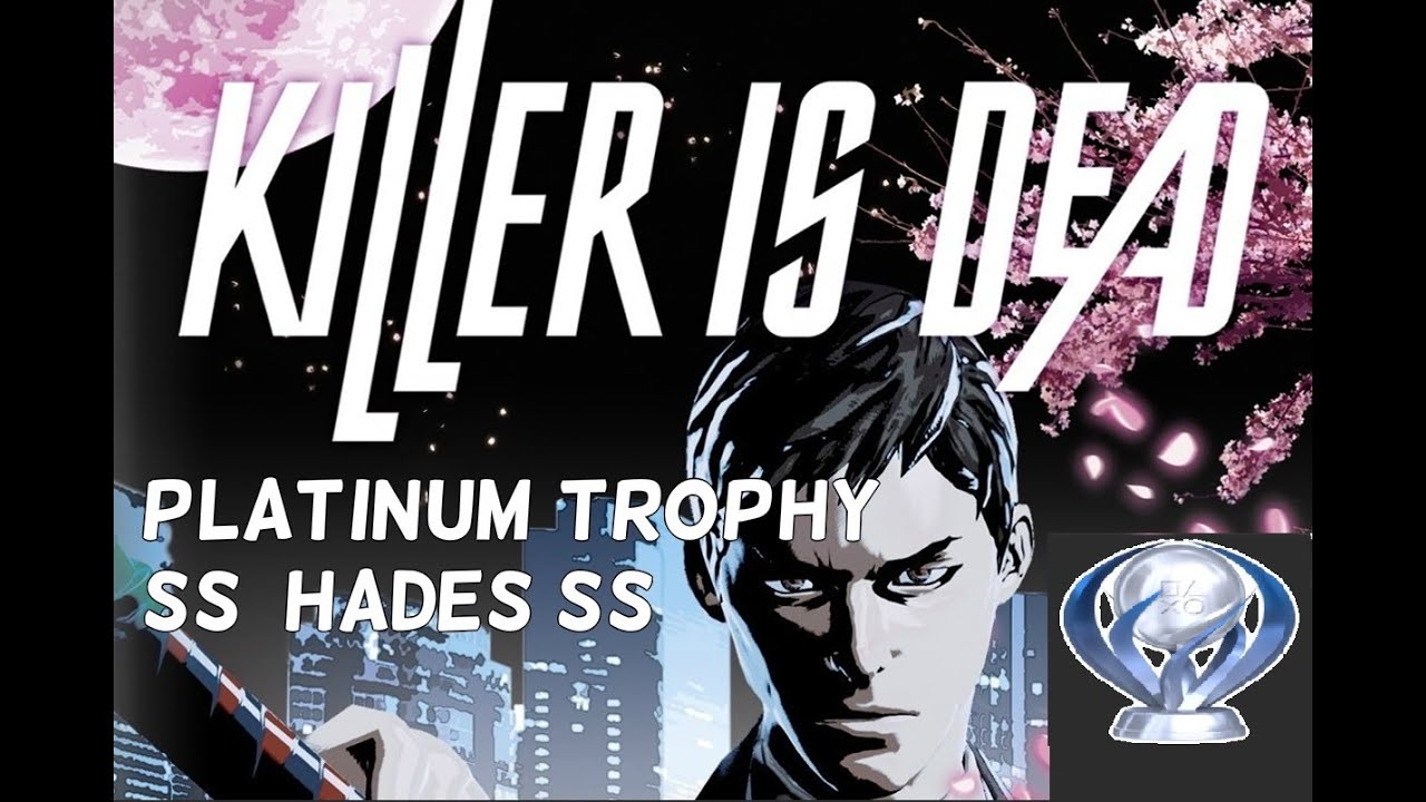 KILLER IS DEAD Platinum Trophy  Dark Matter+Ulti-Mondo Costumes (Ss_HaDeS_sS)