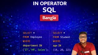 PART 11 | IN OPERATOR IN SQL WITH PRACTICAL IMPLEMENTATION (BANGLA)