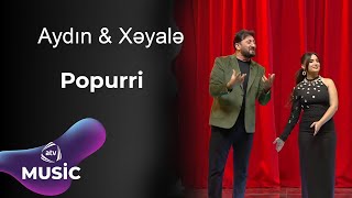 Aydın & Xəyalə - Popurri