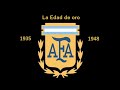 La denominada Edad de Oro del fútbol argentino