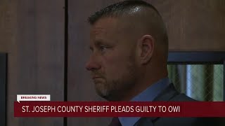 St. Joseph County sheriff pleads guilty to OWI