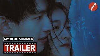 My Blue Summer (2022) 暗恋·橘生淮南 - Movie Trailer - Far East Films 