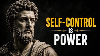 How to Build Strong SELF-CONTROL Every Day | A Stoic Guide to Mastering Yourself