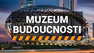 Muzeum budoucnosti - Nejkrásnější budova světa s dechberoucí expozicí