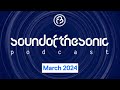 Sound of the sonic podcast  march 2024