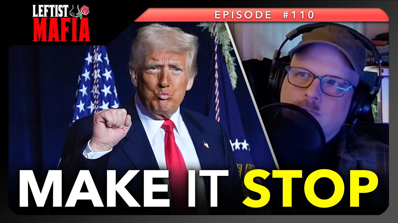 Trump Madness, TYT Union Organizer Sets the Record Straight (& More) | Leftist Mafia #110