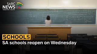 SA schools reopen on Wednesday
