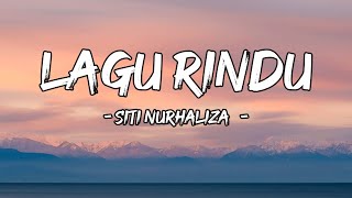Siti Nurhaliza -  Lagu Rindu || LIRIK