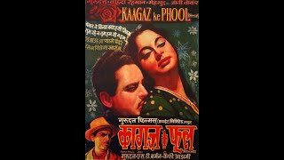Mohd Rafi, chorus_Dekhi Zamane Ki Yaari (Kaagaz Ke Phool; S.D. Burman, Kaifi Azmi; 1959, 1991; HMV)