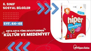6. Sınıf Sosyal Bilgiler - Orta Asya Türk Devletlerinin Kültürü - Kültür Ve Miras