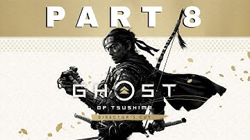 Ghost of Tsushima (Directors Cut) - Gameplay Part 8 - ACT 1 - Mission: The Tale Of Ryuzo