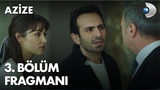Azize 3. Bölüm Fragmanı