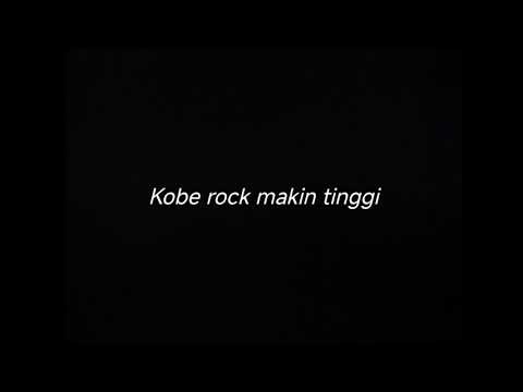 KOBE ROCK MAKIN TINGGI - DRUMLESS