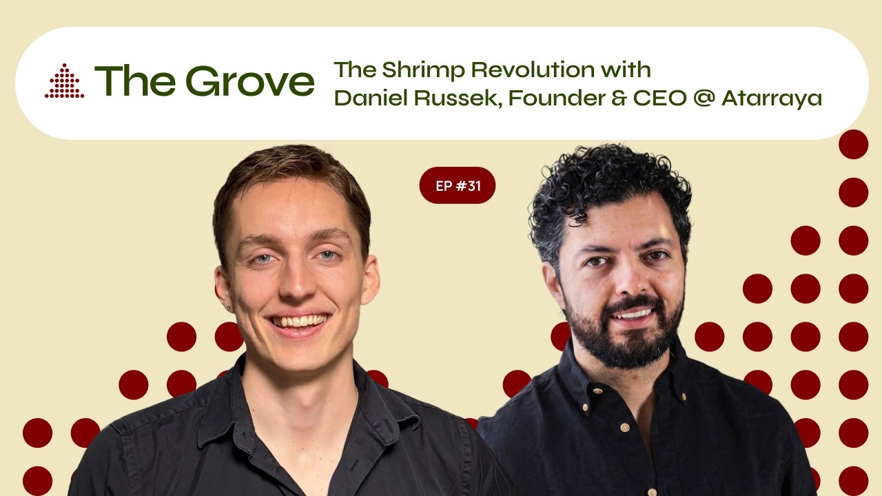 The Shrimp Revolution with Daniel Russek, Founder & CEO @ Atarraya