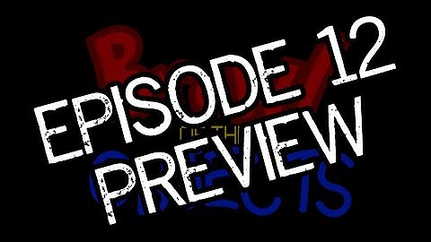 Brawl of the Objects Episode 12 Preview