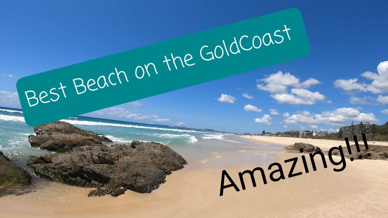 Best Beach on the GoldCoast Queensland/ Travelling Australia