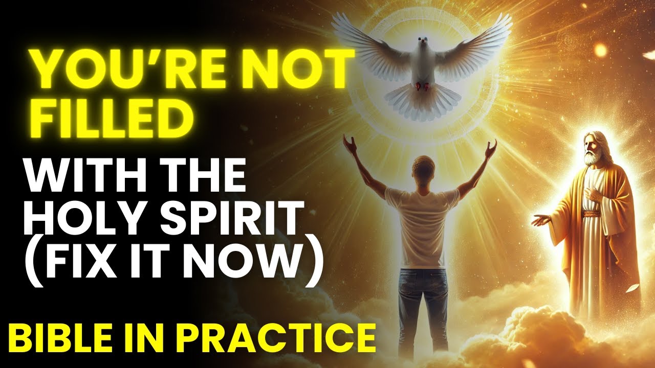 Why You’re Not Filled with the HOLY SPIRIT (And How to Fix It!) - YouTube
