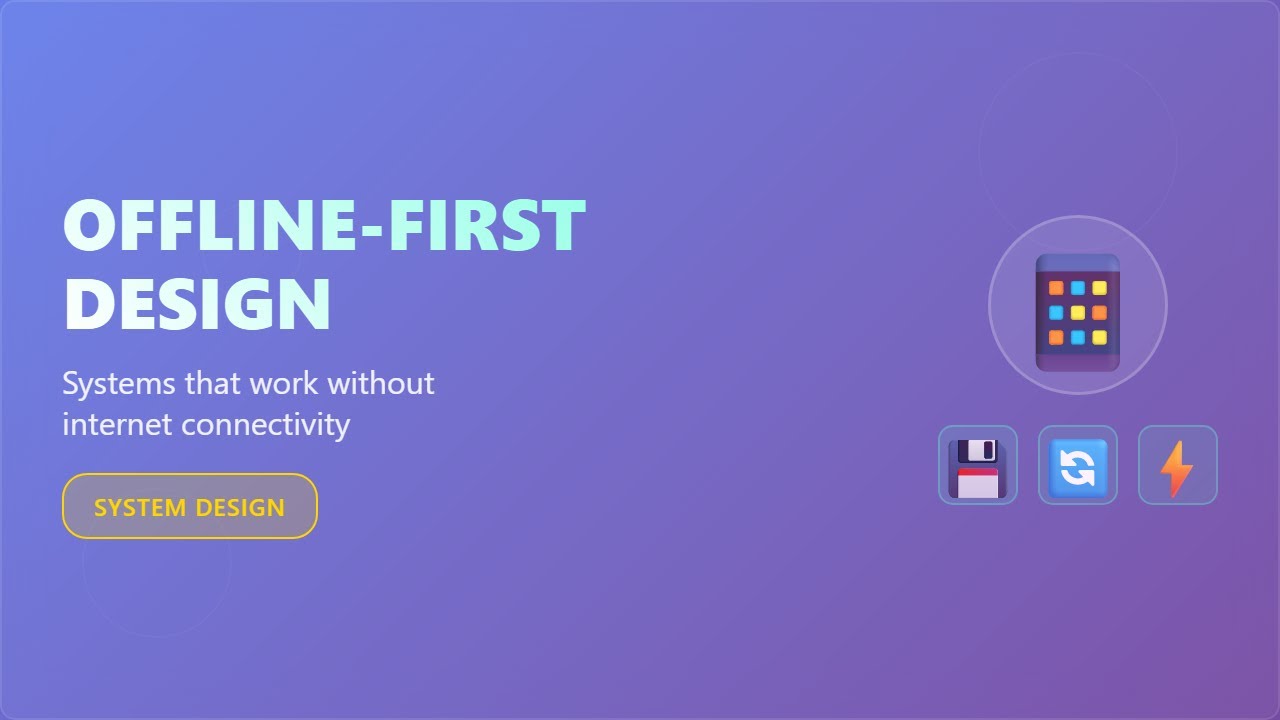 Offline-First Design: Build Apps That Work Anywhere! - YouTube