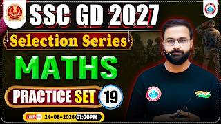 SSC GD Maths 2027 | SSC GD Math Practice Set 19 | SSC GD Maths Important Questions By Deepak Sir