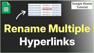 How to Rename Multiple Hyperlinks in Google Sheets