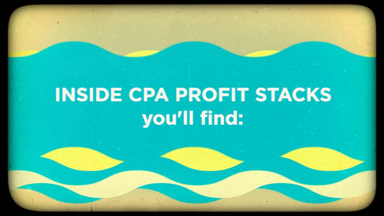CPA Profit Stacks Video- by Nick Marks - Newbie Friendly CPA Method