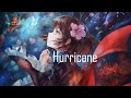 Nighcore - Hurricane (LYRICS)